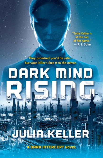 Dark Mind Rising: A Dark Intercept Novel (The Dark Intercept (2))