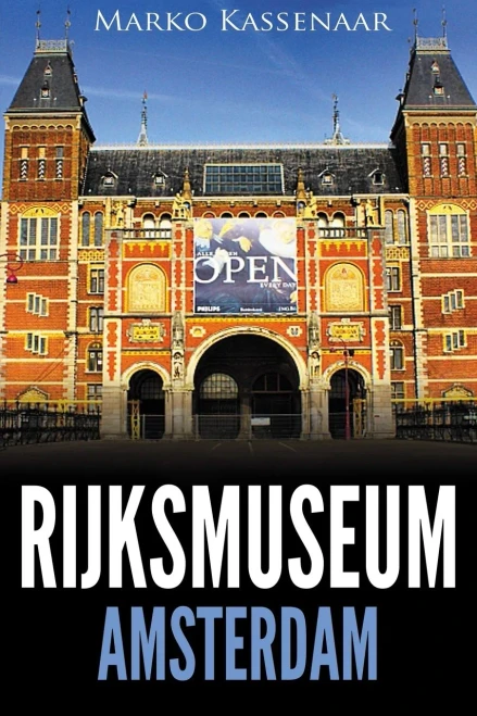 Rijksmuseum Amsterdam: Highlights of the Collection (Amsterdam Museum Guides) (Volume 1)