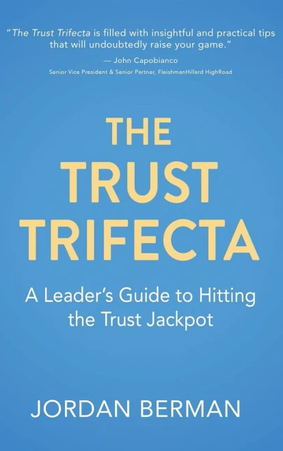 The Trust Trifecta: A Leader'S Guide To Hitting The Trust Jackpot