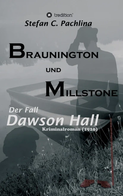 Braunington Und Millstone: Der Fall Dawson Hall (German Edition)