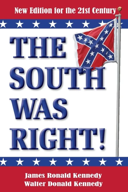 The South Was Right!: A New Edition For The 21St Century