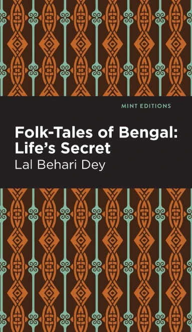 Folk-Tales Of Bengal: Life'S Secret (Mint Editions)