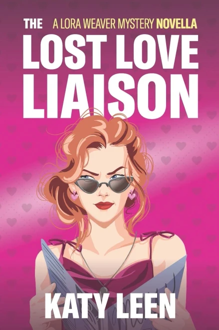 The Lost Love Liaison: A Lora Weaver Mini-Mystery (Lora Weaver Mystery Series)