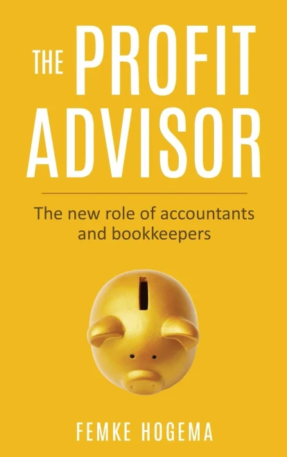 The Profit Advisor: The New Role Of Accountants And Bookkeepers