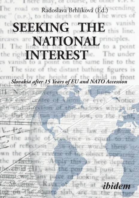 Seeking The National Interest: Slovakia After 15 Years Of Eu And Nato Accession