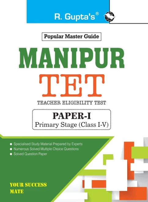 Manipur Tet: Teacher Eligibility Test (Paperi) Primary Stage (Class Iv) Exam Guide