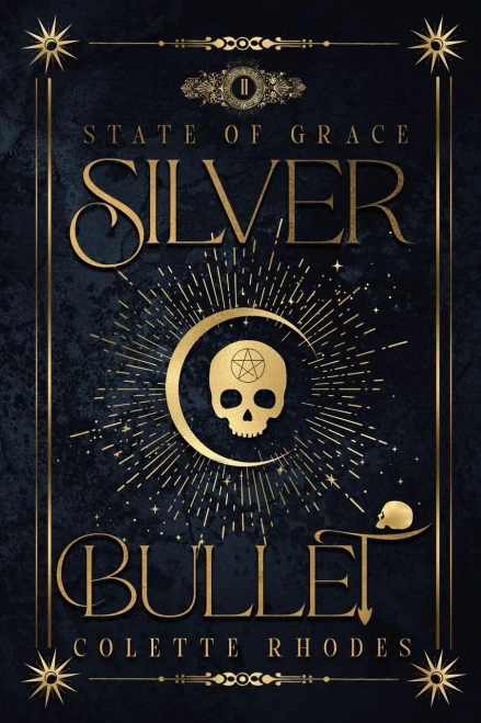 Silver Bullet: A Paranormal Reverse Harem Romance (State Of Grace)