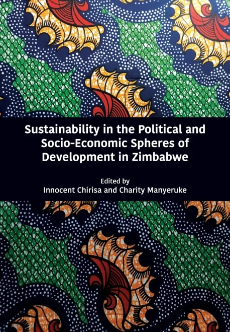 Sustainability In The Political And Socio-Economic Spheres Of Development In Zimbabwe