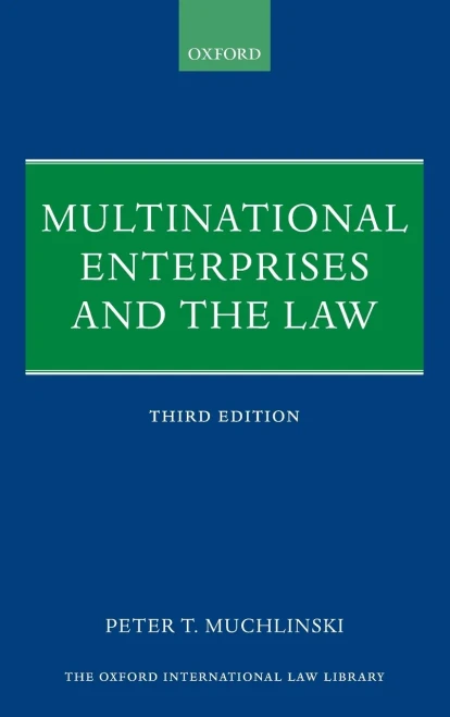 Multinational Enterprises And The Law (Oxford International Law Library)