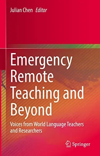 Emergency Remote Teaching And Beyond: Voices From World Language Teachers And Researchers