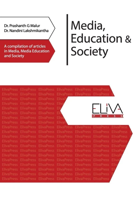 Media, Education & Society: A Compilation Of Articles In Media, Media Education And Society