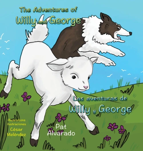 The Adventures Of Willy And George * Las Aventuras De Willy Y George (Multilingual Edition)