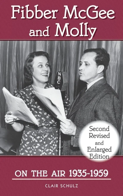 Fibber Mcgee And Molly On The Air 1935-1959 - Second Revised And Enlarged Edition (Hardback)