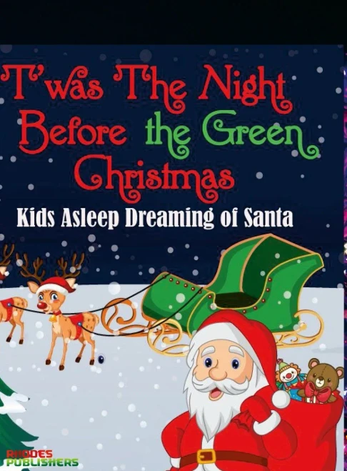 'Twas The Night Before The Green Christmas: Kids Asleep Dreaming Of Santa (The Milan Series)