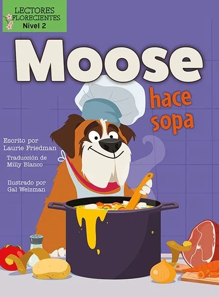 Moose Hace Sopa (Moose Makes Soup) (Hardback)