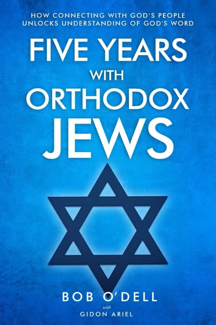 Five Years With Orthodox Jews: How Connecting With God'S People Unlocks Understanding Of God'S Word
