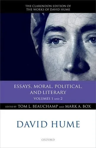 David Hume: Essays, Moral, Political, And Literary: Volumes 1 And 2 (Clarendon Hume Edition Series)