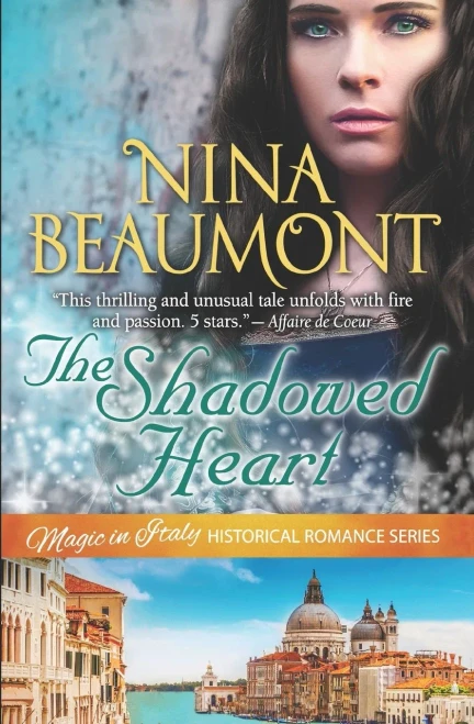 The Shadowed Heart: Clairvoyant Gypsy In Casanova'S Venice (Magic In Italy Historical Romance Series)