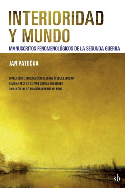 Interioridad Y Mundo: Manuscritos Fenomenológicos De La Segunda Guerra (Post-Visión) (Spanish Edition)