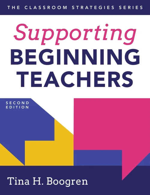 Supporting Beginning Teachers (Tips For Beginning Teacher Support To Reduce Teacher Stress And Burnout)