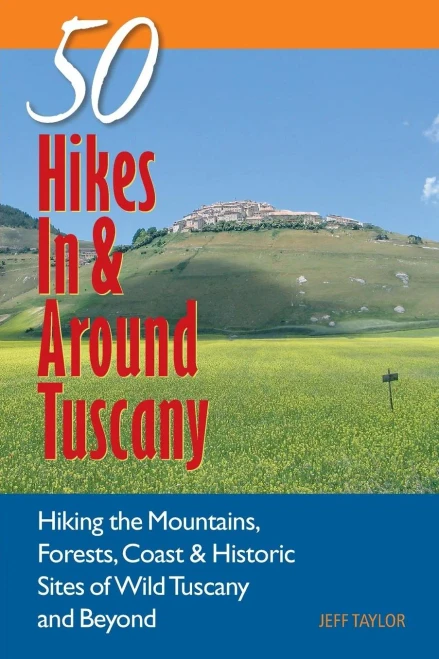 50 Hikes In & Around Tuscany (Explorer's 50 Hikes)