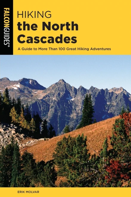 Hiking the North Cascades: A Guide to More Than 100 Great Hiking Adventures (Regional Hiking Series)