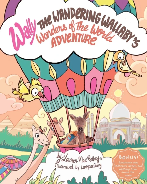 Wally The Wandering Wallaby'S Wonders Of The World Adventure (Wally The Wandering Wallaby Adventure Series)