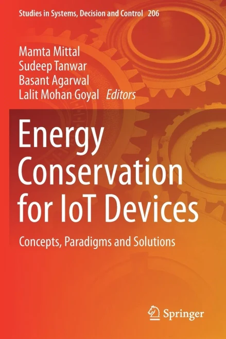 Energy Conservation For Iot Devices: Concepts, Paradigms And Solutions (Studies In Systems, Decision And Control, 206)