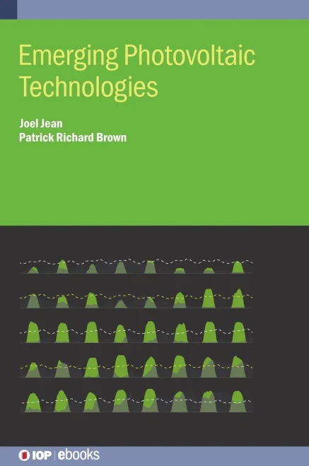 Emerging Photovoltaic Technologies (IOP Expanding Physics)