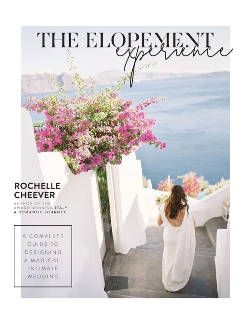 The Elopement Experience: A Complete Guide to Designing a Magical, Intimate Wedding