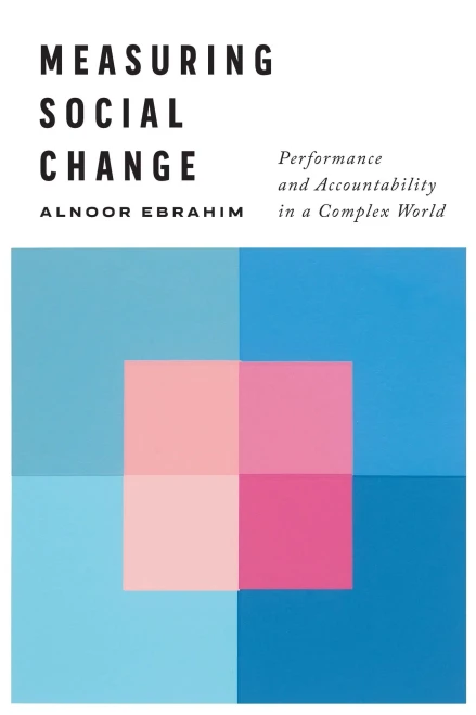 Measuring Social Change: Performance and Accountability in a Complex World