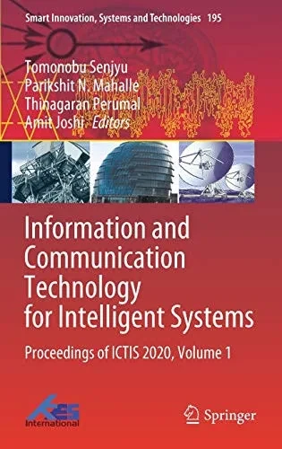 Information And Communication Technology For Intelligent Systems: Proceedings Of Ictis 2020, Volume 1 (Smart Innovation, Systems And Technologies, 195)