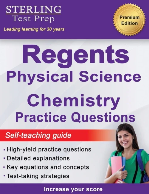 Regents Chemistry Practice Questions: New York Regents Physical Science Chemistry Practice Questions With Detailed Explanations (New York Regents Exam Study Aids)