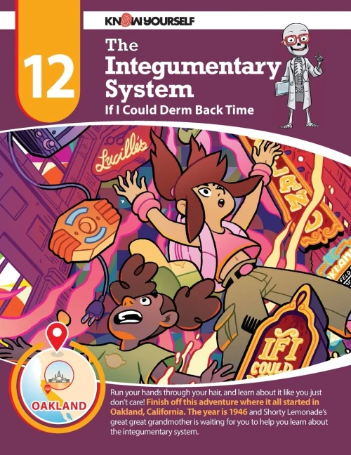 Know Yourself - The Integumentary System: Adventure 12, Human Anatomy For Kids, Best Interactive Activity Workbook To Teach How Your Body Works, Stem & Steam, Ages 8-12