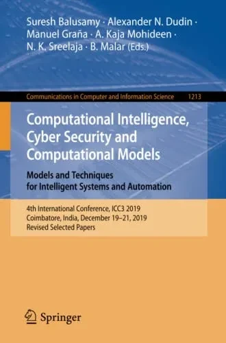 Computational Intelligence, Cyber Security And Computational Models. Models And Techniques For Intelligent Systems And Automation (Communications In Computer And Information Science)
