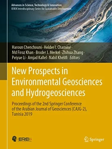 New Prospects In Environmental Geosciences And Hydrogeosciences: Proceedings Of The 2Nd Springer Conference Of The Arabian Journal Of Geosciences ... In Science, Technology & Innovation)