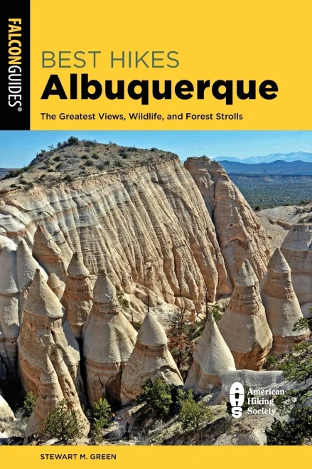 Best Hikes Albuquerque: The Greatest Views, Wildlife, and Forest Strolls (Best Hikes Near Series)