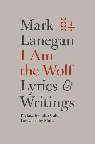 I Am the Wolf: Lyrics and Writings