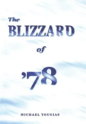 The Blizzard Of '78