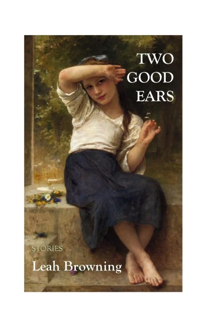 Two Good Ears: Stories