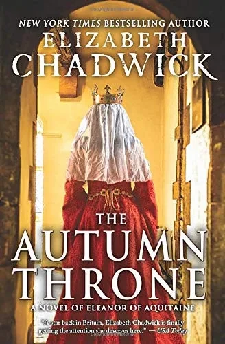 AUTUMN THRONE (Eleanor of Aquitaine)