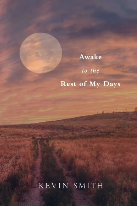 Awake To The Rest Of My Days
