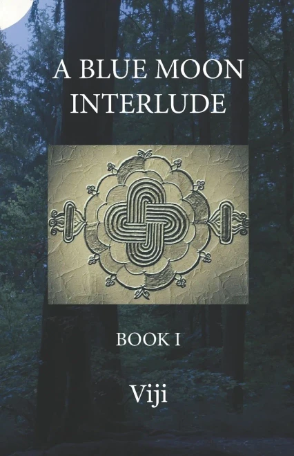 A Blue Moon Interlude: Book I