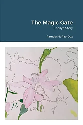 The Magic Gate: Cecily'S Story