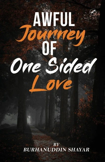 Awful Journey Of One Sided Love