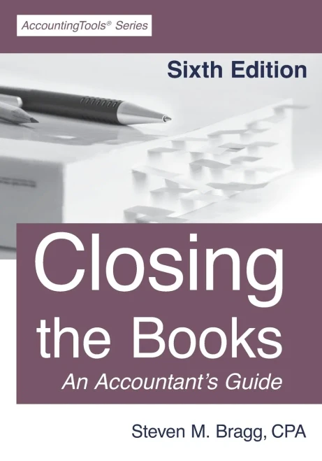 Closing The Books: Sixth Edition