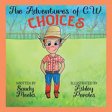 The Adventures Of C. W.: Choices