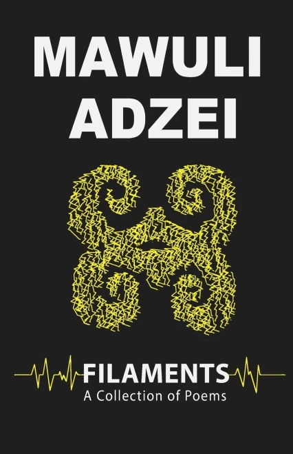 Filaments: A Collection Of Poems