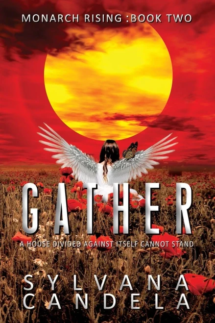 Gather: Book Two (Monarch Rising)
