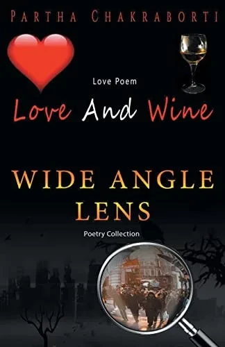 Love And Wine And Wide Angle Lens
